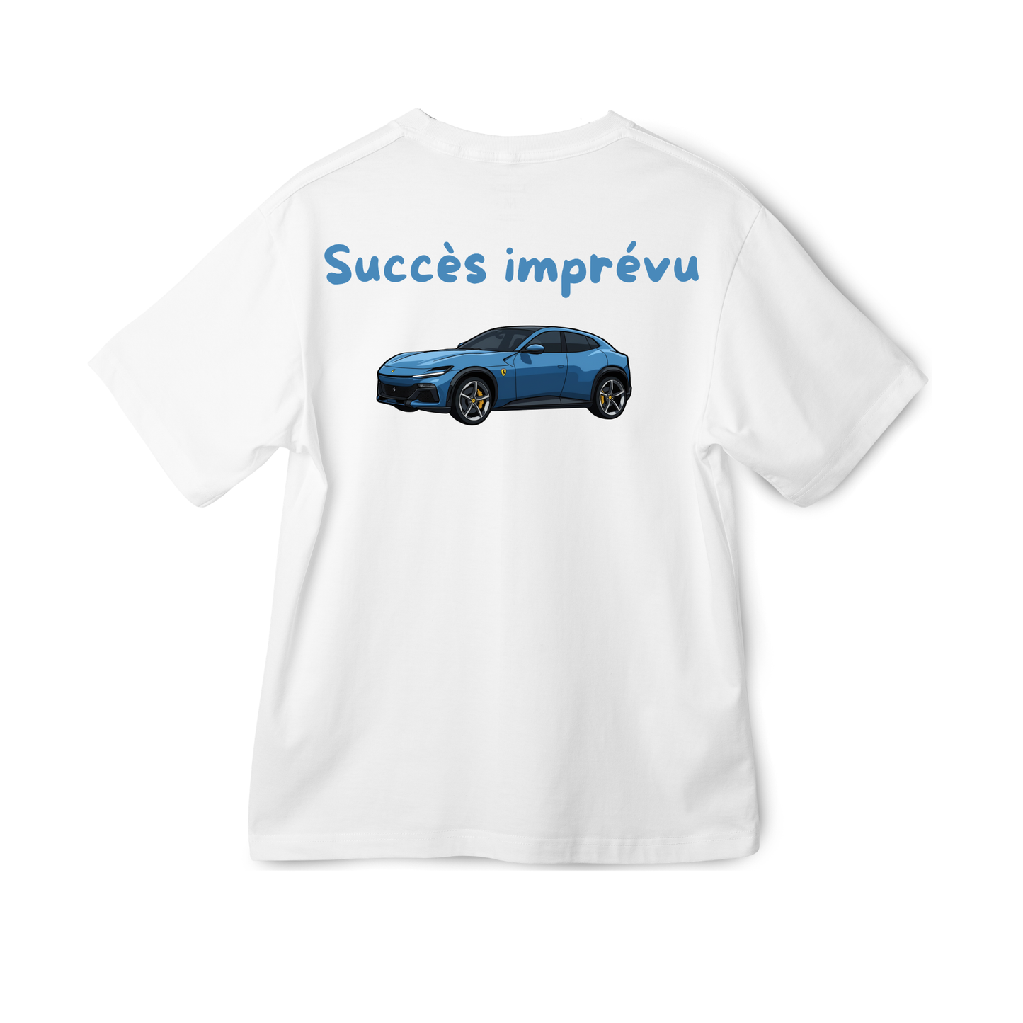 T shirt Succès imprévu